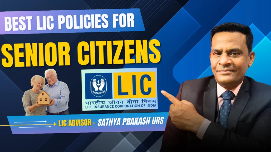 Best LIC Policies for Senior Citizens